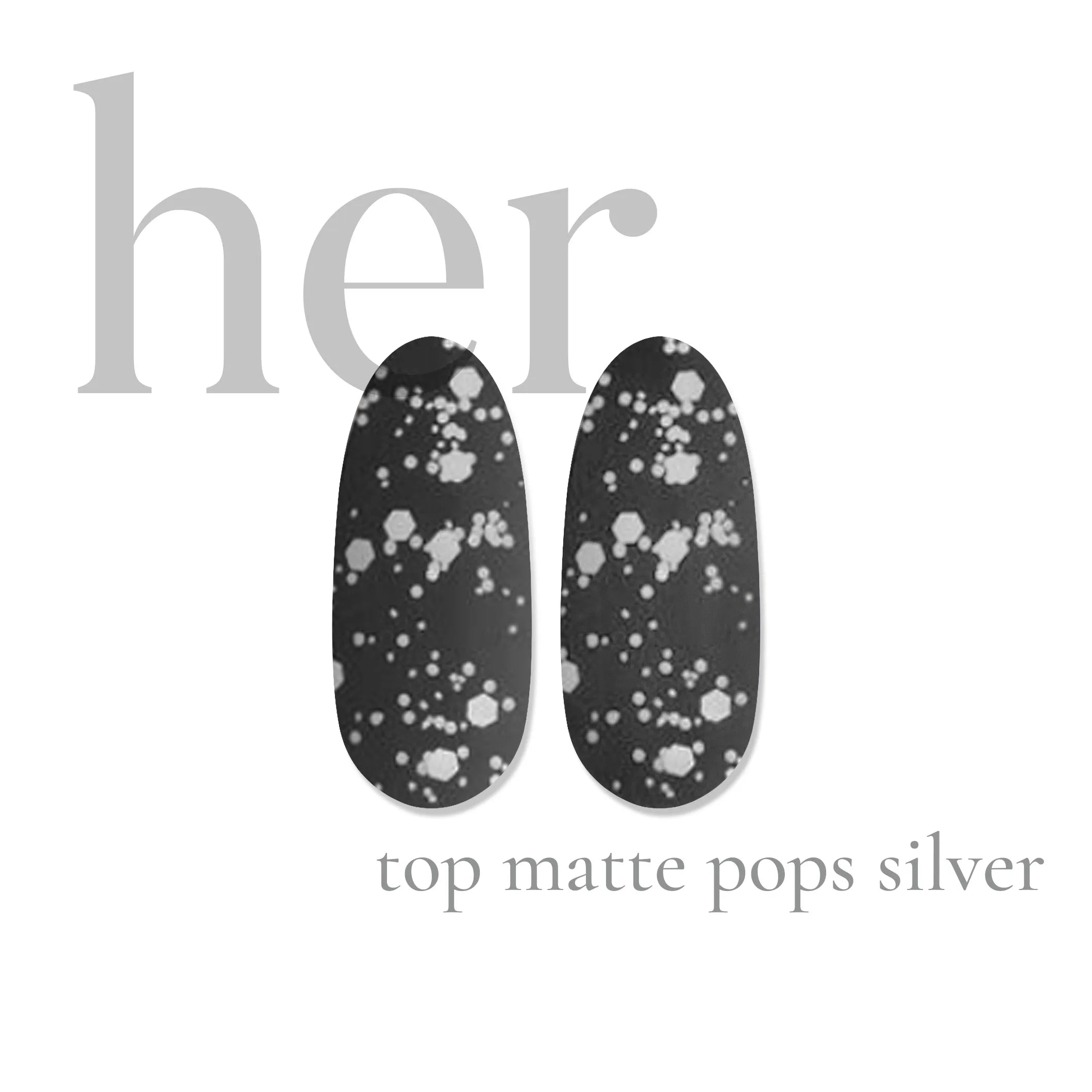 Matte POPS SILVER POPS Matte Top